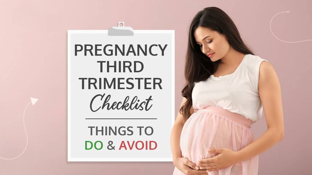 Your Guide To The – Third Trimester Of Pregnancy