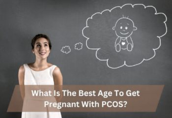 What is the Best Age for Pregnancy for Women with PCOS?